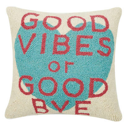 Good Vibes or Good Bye Wool Throw Hyatt Velvet Round Throw Pillow Brayden
